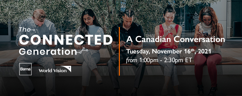 Connected Generation Event: A Canadian Conversation. Tuesday November 16th 2021, from 1:00pm - 3:00pm ET